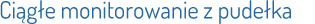 ciągłe monitorowanie z pudełka